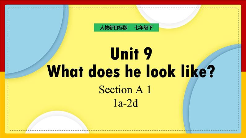 Unit 9 What does he look like Section A (1a-1c)第1页