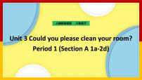 人教新目标 (Go for it) 版八年级下册Unit 3 Could you please clean your room?Section A教学课件ppt