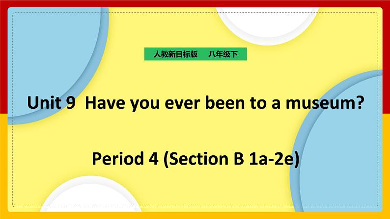 Unit 9 Period 4课件第1页