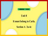 Unit 8 It must belong to Carla. Section A  3a-4c 课件+教案+练习+学案