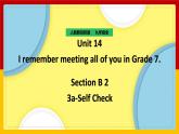 Unit 14 I remember meeting all of you in Grade 7 Section B 2（课件+教案+练习+学案）