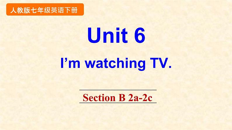 Unit 6 Section B 2a-2c第1页