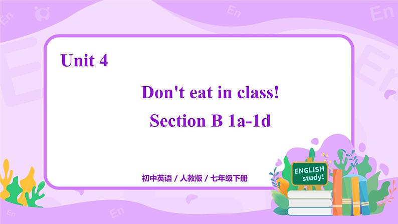 Unit 4 Section B 1a-1d课件+教案+练习+音频 人教版英语七下01