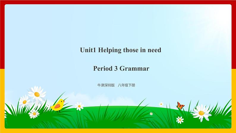 Unit 1 Helping those in need Period 3 Grammar课件PPT01