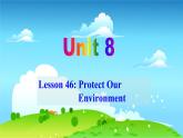 冀教英语八年级下册 Unit 8   Lesson 46 PPT课件+教案
