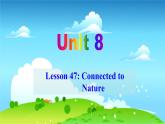 冀教英語八年級下冊 Unit 8   Lesson 47 PPT課件+教案
