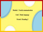 Unit 2 Period 1 Reading I（課件+教案+學(xué)案+練習(xí)）