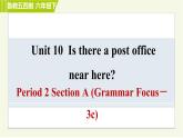 鲁教五四版六年级下册英语 Unit10 Period 2 Section A (Grammar Focus－3c) 习题课件