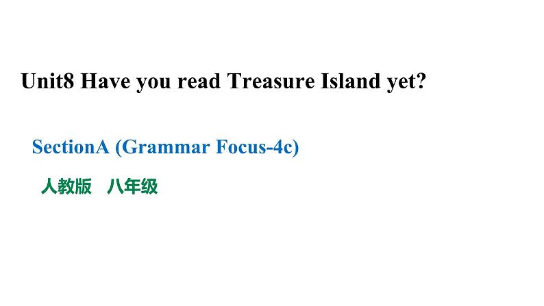 人教新目标八年级英语下册---Unit8SectionA(Grammar Focus-4c)pptx第1页