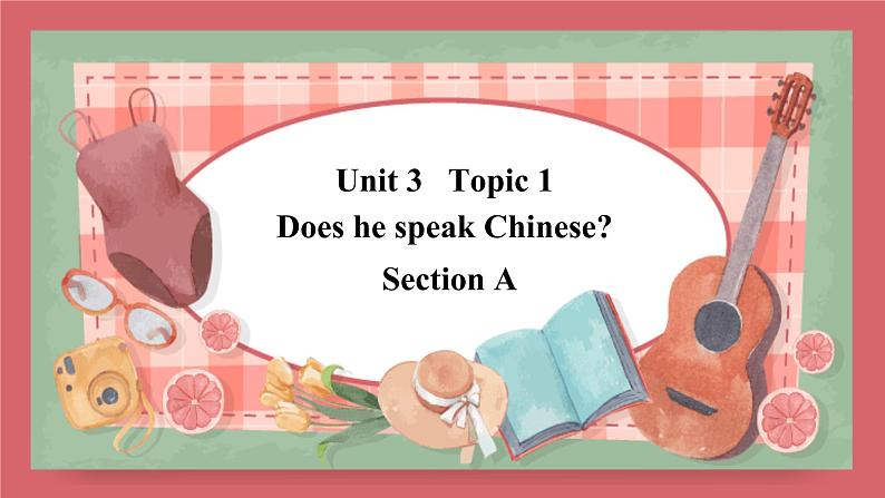 Unit3 Does he speak Chinese第1课时Section A课件 初中英语仁爱版七年级上册（2021年）第1页