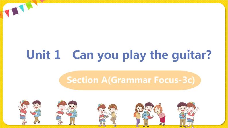 人教初中英语七年级下册——Unit 1 SectionA (Grammer Focus-3c)课件PPT01