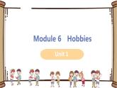 初中英语外研版八年级下册——Module 6 Unit 1【课件+教案】