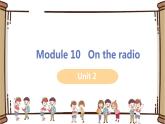 初中英语外研版八年级下册——Module 10 Unit 2【课件+教案】