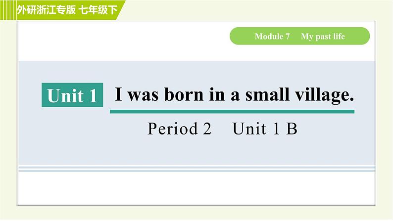 外研版七年级下册英语 Module7 Period 2 Unit 1 B 习题课件01