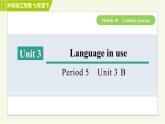 外研版七年级下册英语 Module10 Period 5 Unit 3 B 习题课件