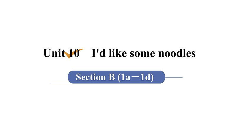 1第4课时　Section B (1a－1d)第1页