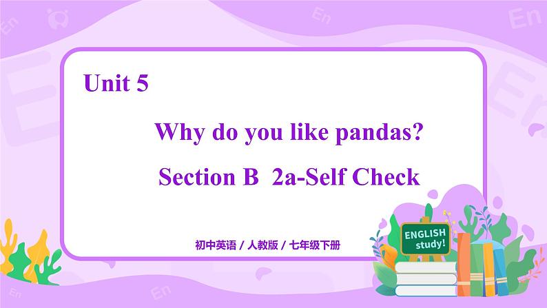 Unit 5 Section B 2a-Self Check课件+教案+练习+音频 人教版英语七下01