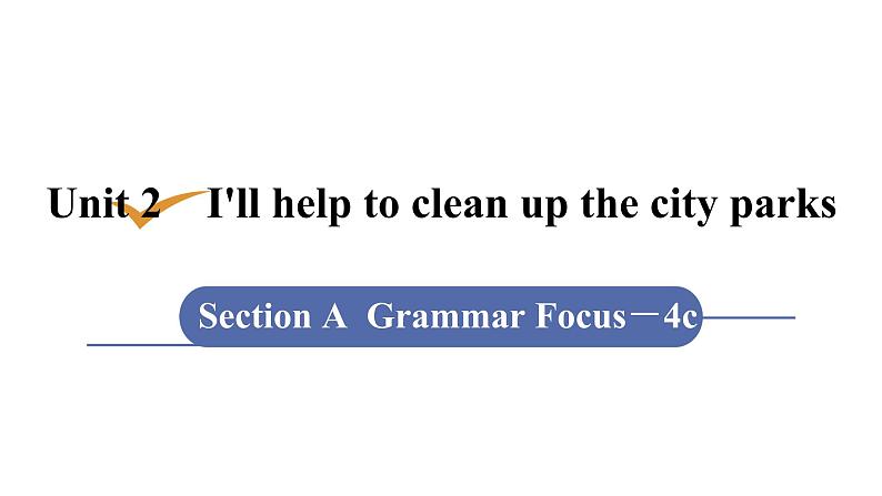 人教版八年级英语下册 unit 2 第3课时　Section A (Grammar Focus－4c) 课件01