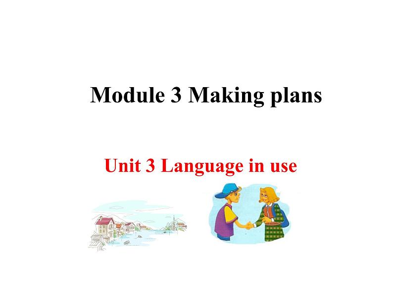 Module3Unit3Languageinuse课件外研版英语七年级下册01