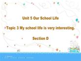 Unit5Topic3SectionD课件仁爱版英语七年级下册