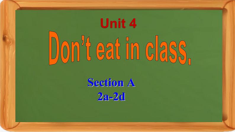 Unit4Don'teatinclassSectionA(1a—2d)课件人教版七年级英语下册01