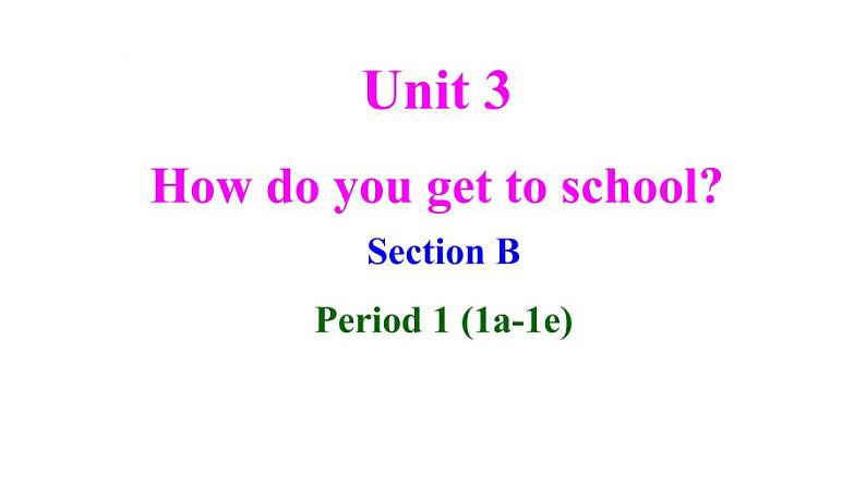 Unit3SectionB1a-1e课件人教版英语七年级下册01