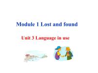 2021学年Module 1 Lost and foundUnit 3 Language in use说课课件ppt