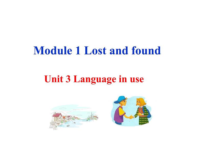 Module1Unit3Languageinuse课件外研版英语七年级下册01