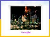 Module 7  Summer in Los Angeles Unit 2（課件+教案+練習(xí)+學(xué)案）