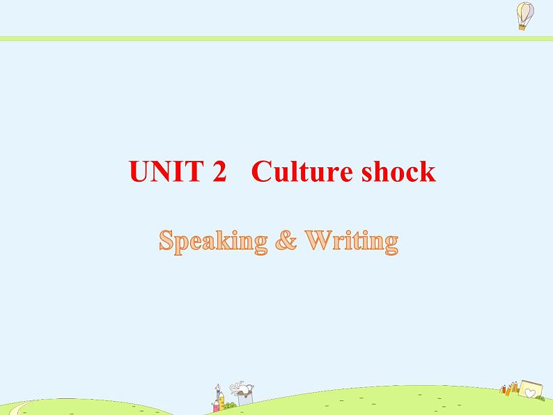 九年级下册沪教牛津版——Module 1Unit 2Speaking & Writing课件PPT02