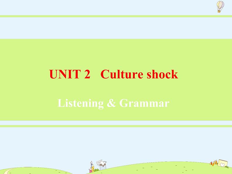 九年级下册沪教牛津版——Module 1Unit 2Listening & Grammar课件PPT02