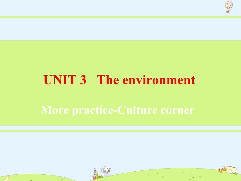 Module 2 unit 3 More practice-Culture corner课件PPT02