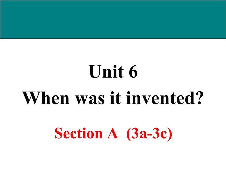 Unit 6 Section A (3a-3c)第1页