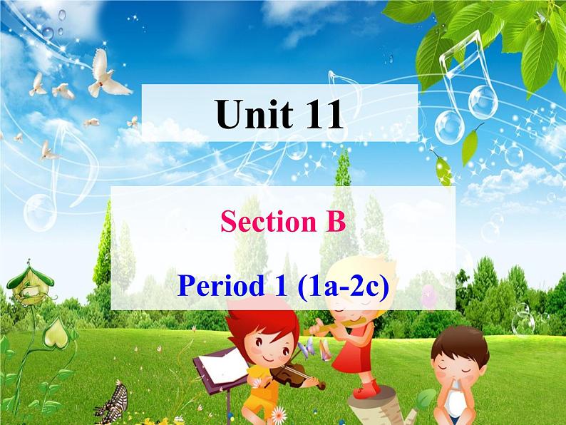 七年级下册Unit 11 How was your school trip Section B (1a-2c)课件第1页