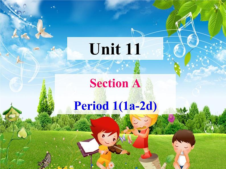 七年级下册Unit 11 How was your school trip Section A (1a-2d)课件第1页