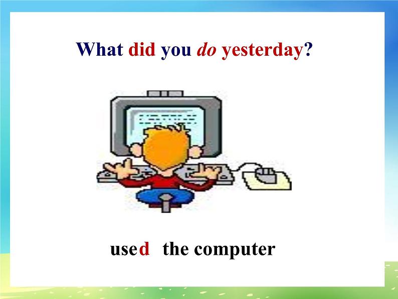 七年级下册Unit 11 How was your school trip Section A (1a-2d)课件第4页