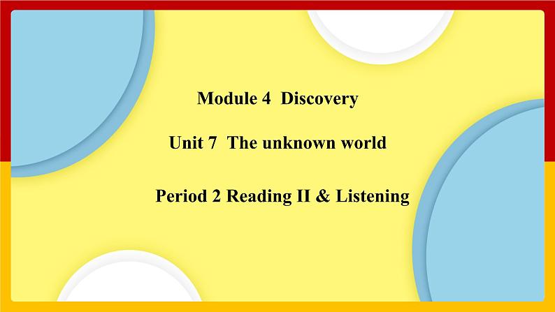 Unit 7 Period 2 Reading II & Listening（课件+教案+学案+练习）01