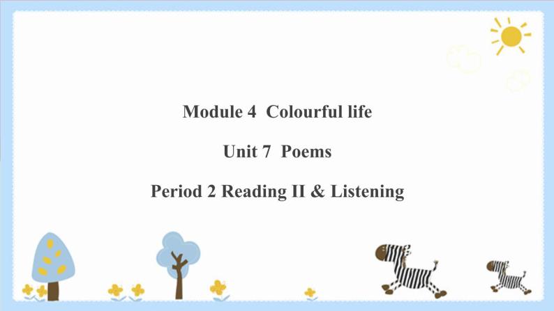 Unit 7 Poems Period 2 Reading II & Listening课件PPT+教案+学案+练习01