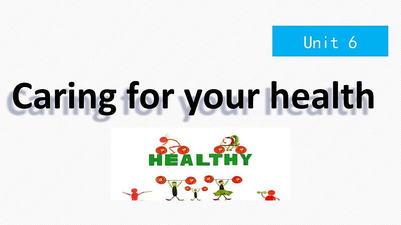 牛津深圳版英语九年级下册Unit 6 Caring for your health课件01