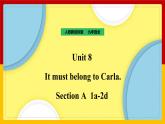 Unit 8 It must belong to Carla. Section A  1a-2d 课件+教案+练习+学案