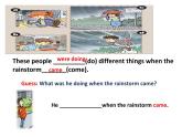 人教新目标八年级英语下册---Unit 5 What were you doing when the rainstorm came_Section A (2a-2b)课件+音频