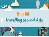 牛津深圳版英语七年级上册unit 06 Traveling around the Asia PPT
