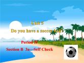 人教新目标(Go for it)版七年级英语上册Unit 5  Do you have a soccer ball_ SectionB  3a-Self Check课件（共有PPT26张）