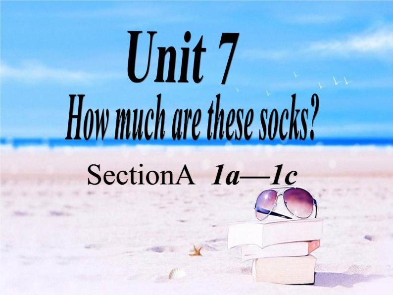 Unit 7 How much are these socks_ Section A 1a-1c 课件27张  音频01