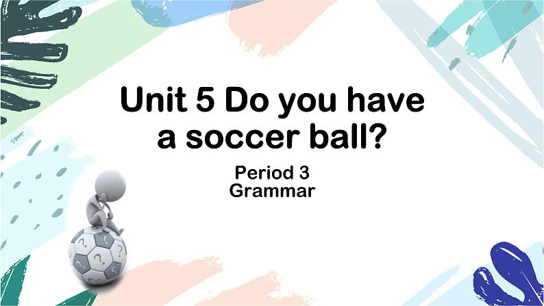 2021-2022学年人教版七年级英语上册Unit 5 Section A Grammar Focus 语法教学课件第1页
