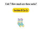 Unit 7 How much are these socks_ Section B 2a-2c课件(共14张PPT)