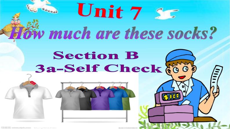 Unit 7 How much are these socks_ Section B 3a-Self Check课件27张01