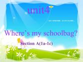 人教新目标(Go for it)版七年级英语上册Unit 4  Where's my  schoolbag_Section A(1a-1c)课件（共有PPT30张）