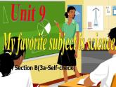 七年级英语上册Unit 9 My favorite subject is science. Section B（3a-selfcheck）课件（共有PPT10张)