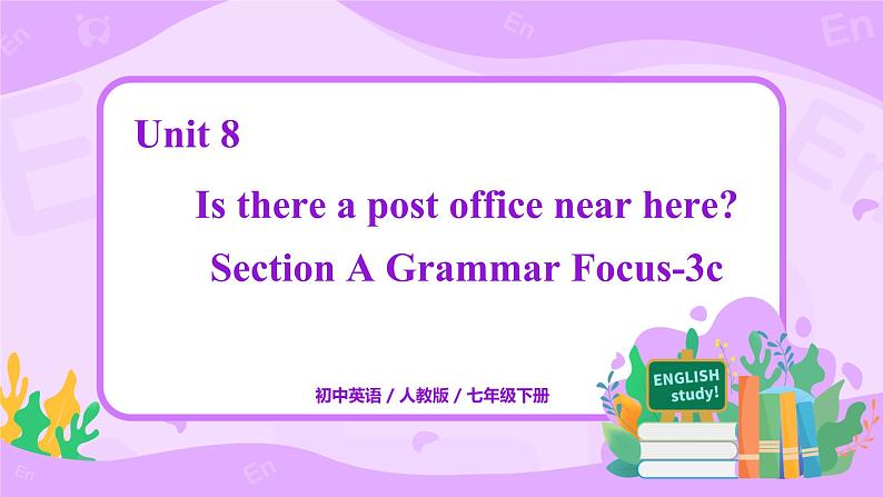 Unit 8 Section A Grammar Focus-3c课件+教案+练习+音频 人教版英语七年级下册01